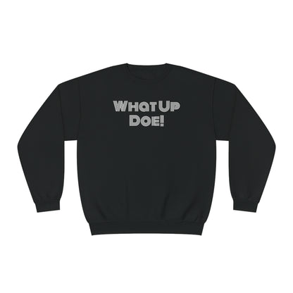 What Up Doe! 313 DET Unisex NuBlend® Crewneck Sweatshirt