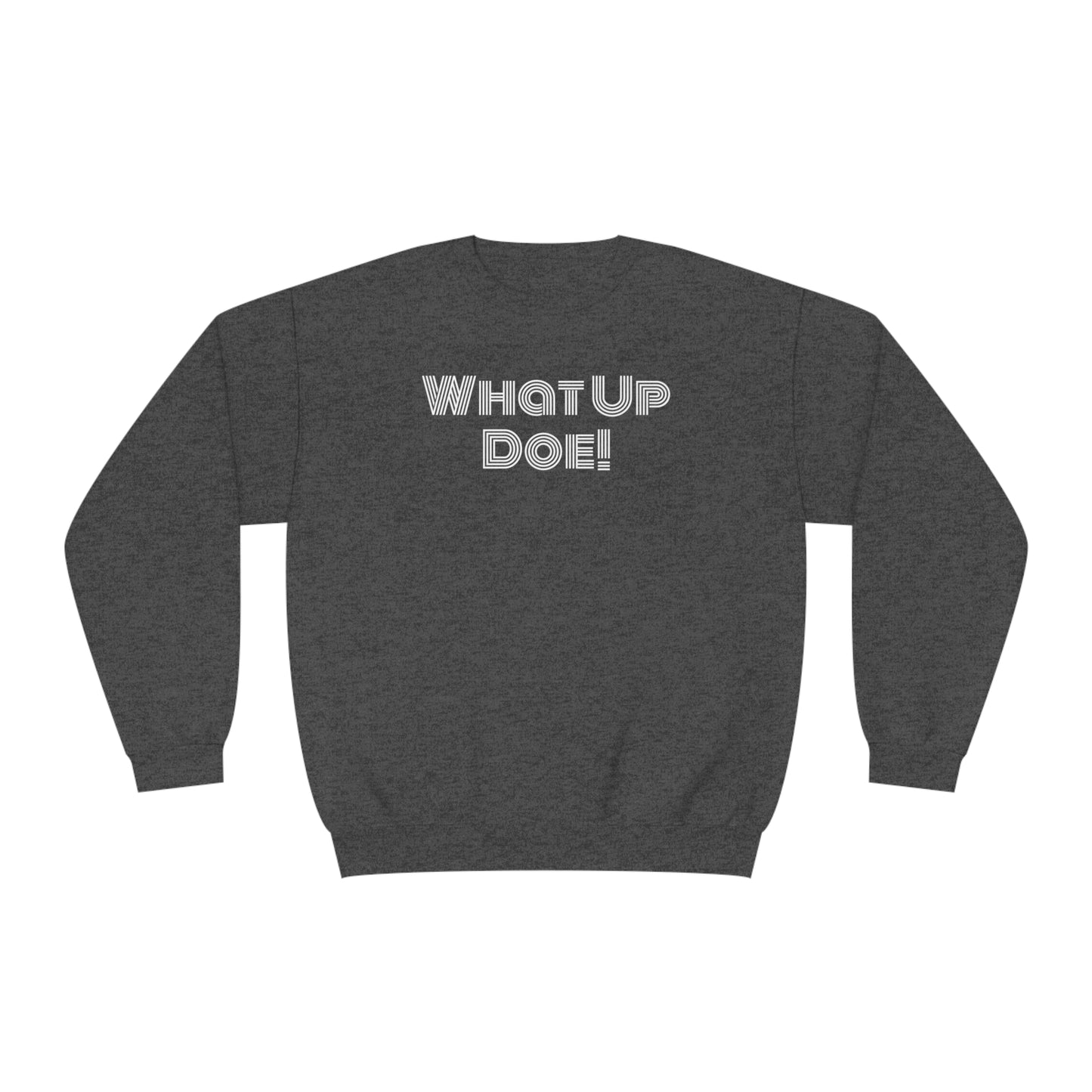 What Up Doe! 313 DET Unisex NuBlend® Crewneck Sweatshirt