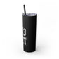 It’s The D For Me Skinny Tumbler with Straw, 20oz