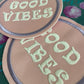 G O O D Vibes