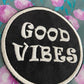 Good Vibes